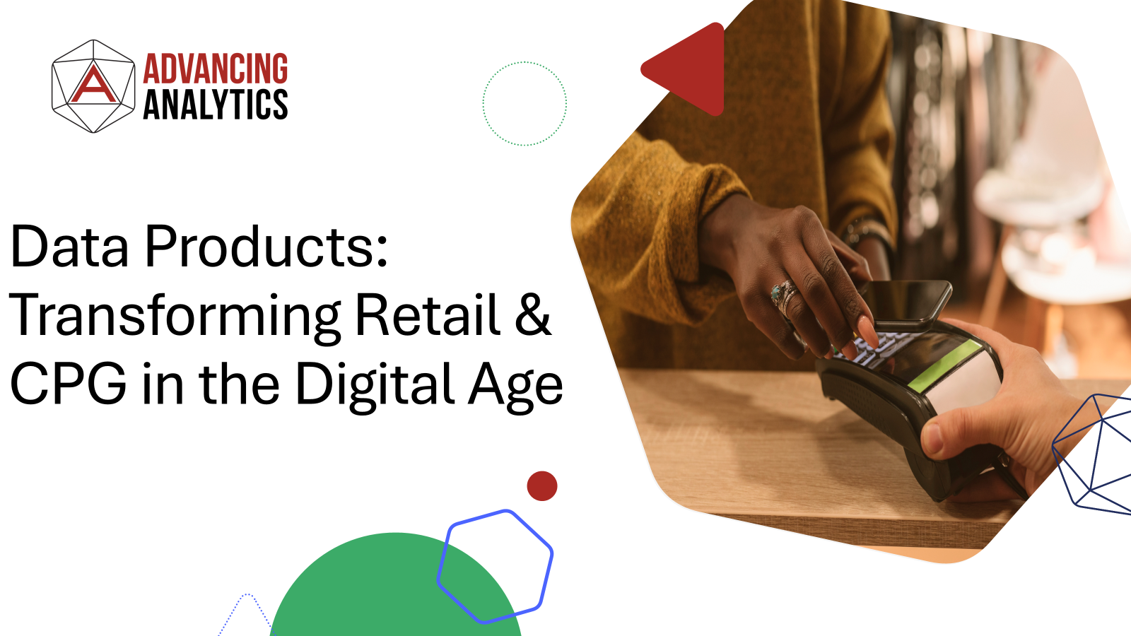 Data Products: Transforming Retail and CPG in the Digital Age